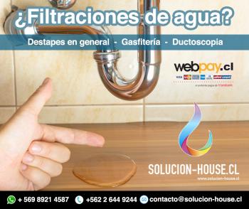 Filtraciones de agua, detección de filtraciones, destapes de alcantarillados, ductoscopias en LAS CONDES, Metropolitana